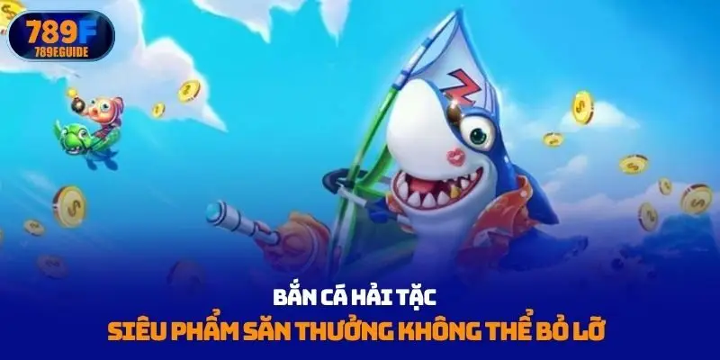 Bắn cá Hải Tặc