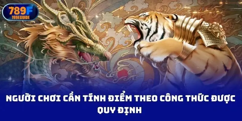 người chơi cần tính điểm theo công thức được quy định 