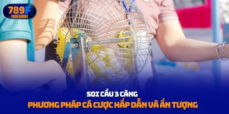 Soi cầu 3 càng